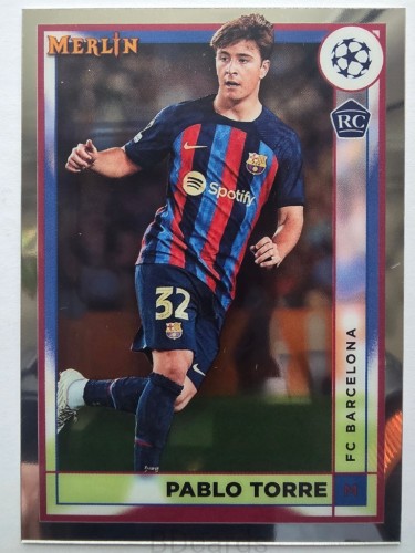2022-23 Topps Merlin Chrome Pablo Torre Fc Barcelona /A